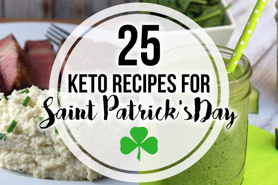 25 Keto Recipes for Saint Patrick's Day  Ruled Me